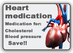 Buy heart medication online, buy cholesterol medication online, buy blood pressure medication online